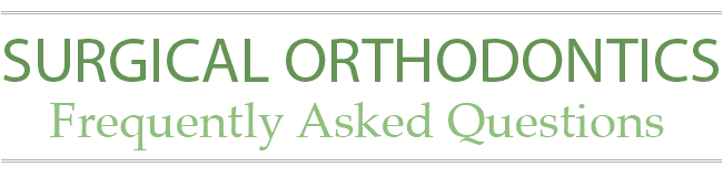 Surgical Orthodontics FAQs